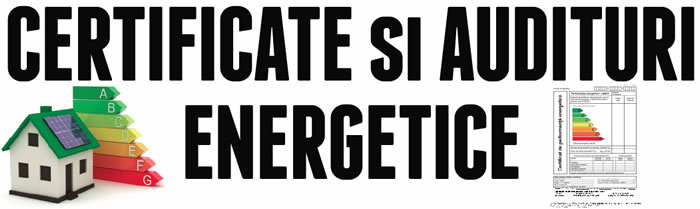 Certificate si audituri energetice