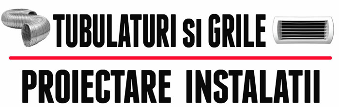 Tubulaturi, grile, proiectare instalatii